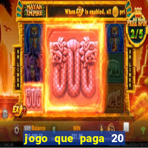 jogo que paga 20 reais para se cadastrar